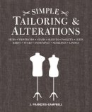 J. Francois-Campbell - Simple Tailoring & Alterations: Hems - Waistbands - Seams - Sleeves - Pockets - Cuffs - Darts - Tucks - Fastenings - Necklines - Linings - 9781861089595 - V9781861089595