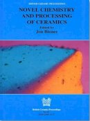 J.g.b. . Ed(S): Binner - Novel Chemistry and Processing of Ceramics - 9781861251367 - V9781861251367