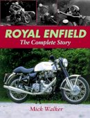 Mick Walker - Royal Enfield: The Complete Story - 9781861265630 - V9781861265630