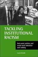 Laura Penketh - Tackling Institutional Racism - 9781861341815 - V9781861341815