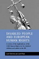 Luke Clements - Disabled People and European Human Rights - 9781861344250 - V9781861344250