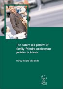 Dex, Shirley; Smith, Colin - The nature and pattern of family-friendly employment policies in Britain - 9781861344335 - V9781861344335