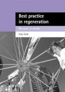 Tony Trott - Best Practice in Regeneration - 9781861344557 - V9781861344557