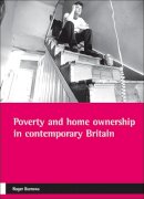 Roger Burrows - Poverty and Home Ownership in Contemporary Britain - 9781861344656 - V9781861344656