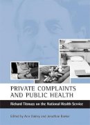 Ann (Ed) Oakley - Private Complaints and Public Health - 9781861345608 - V9781861345608