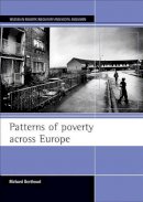 Richard Berthoud - Patterns of Poverty Across Europe - 9781861345745 - V9781861345745