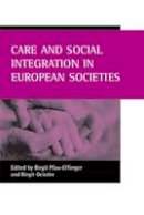 Birgit Bir - Care and Social Integration in European Societies - 9781861346049 - V9781861346049
