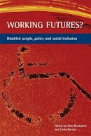 Alan Roulstone - Working futures?: Disabled People, Policy and Social Inclusion - 9781861346261 - V9781861346261