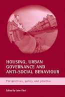 John (Ed) Flint - Housing, Urban Governance and Anti-Social Behaviour - 9781861346841 - V9781861346841