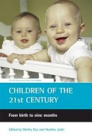 Shirley Josh - Children of the 21st century (UK Millenium Cohort Study) - 9781861346889 - V9781861346889