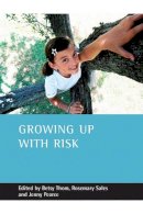 Betsy Thom - Growing Up with Risk - 9781861347312 - V9781861347312