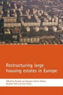 Ronald Van Kempen - Restructuring Large Housing Estates in Europe - 9781861347756 - V9781861347756