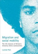 Lucinda Platt - Migration and Social Mobility - 9781861348005 - V9781861348005