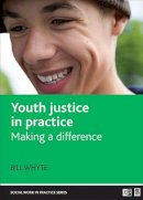 Bill Whyte - Youth Justice in Practice - 9781861348395 - V9781861348395