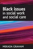 Mekada Graham - Black Issues in Social Work and Social Care - 9781861348456 - V9781861348456