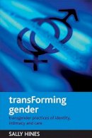 Sally Hines - TransForming Gender - 9781861349163 - V9781861349163