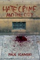 Paul Iganski - 'Hate Crime' and the City - 9781861349392 - V9781861349392