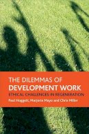 Paul Hoggett - The Dilemmas of Development Work - 9781861349712 - V9781861349712