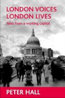 Peter Hall - London Voices, London Lives - 9781861349835 - V9781861349835