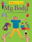 Armadillo - Sticker Fun: My Body: With Over 50 Reusable Stickers - 9781861473615 - V9781861473615