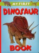 Graham Rosewarne - My First Dinosaur Book - 9781861474247 - V9781861474247