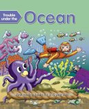 Nicola Baxter - Trouble Under the Ocean: First Reading Books For 3-5 Year Olds - 9781861474933 - V9781861474933