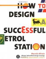 Marcello Minale - How to Design a Successful Petrol Station - 9781861541352 - V9781861541352