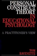 Tom Ravenette - Personal Construct Theory in Educational Psychology - 9781861561213 - V9781861561213