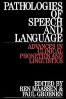Ben Maassen - Pathologies of Speech and Language - 9781861561220 - V9781861561220