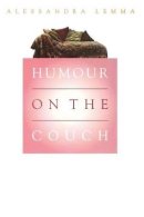 Alessandra Lemma - Humour on the Couch - 9781861561459 - V9781861561459
