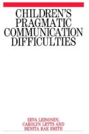 Eeva Leinonen - Children's Pragmatic Communication Difficulties - 9781861561572 - V9781861561572