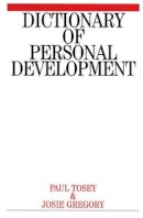 Paul Tosey - Dictionary of Personal Development - 9781861562814 - V9781861562814