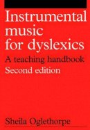 Sheila Oglethorpe - Instrumental Music for Dyslexics - 9781861562913 - V9781861562913