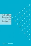 Grace Dorey - Pelvic Floor Exercises for Erectile Dysfunctions - 9781861563651 - V9781861563651