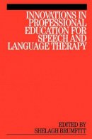 Shelagh Brumfitt - Innovations in Professional Education for Speech and Language Therapy - 9781861563859 - V9781861563859