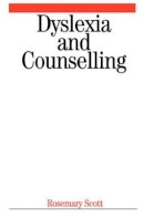 Rosemary Scott - Dyslexia and Counselling - 9781861563958 - V9781861563958
