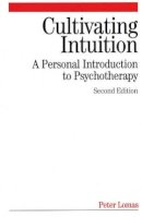 Peter Lomas - Cultivating Intuition - 9781861564542 - V9781861564542