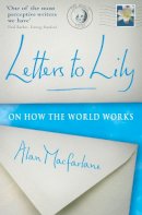 Alan Macfarlane - Letters to Lily - 9781861977809 - V9781861977809
