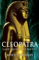 Joyce Tyldesley - Cleopatra - 9781861979018 - V9781861979018