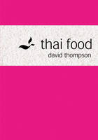 David Thompson - Thai Food - 9781862055148 - V9781862055148