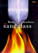 Romesh Gunesekera - The Sandglass - 9781862070844 - KOC0025118
