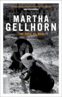 Martha Gellhorn - The Face of War - 9781862071506 - KOC0014506