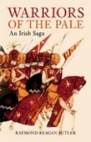 Raymond Reagan Butler - Warriors of the Pale: An Irish Saga - 9781862273412 - V9781862273412