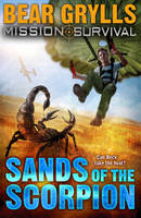 Bear Grylls - Mission Survival: Sands of the Scorpion - 9781862304826 - V9781862304826