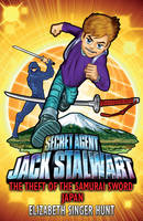 Elizabeth Singer Hunt - Jack Stalwart: The Theft of the Samurai Sword - 9781862306356 - V9781862306356