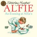Shirley Hughes - An Evening at Alfie's - 9781862307865 - V9781862307865