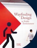 Andrew Hodson - Wayfinding Design in The Public Environment - 9781864706338 - V9781864706338