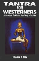 Francis X. King - Tantra for Westerners - 9781869928605 - V9781869928605
