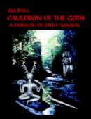 Fries, Jan - Cauldron of the Gods - 9781869928612 - V9781869928612