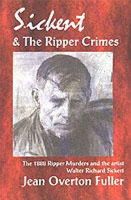 Jean Overton Fuller - Sickert and the Ripper Crimes - 9781869928681 - V9781869928681